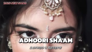 ADHURI SHAAM - (Slowed   Reverb) | Lofi Remix | UB MUSIC 25