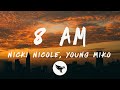 Nicki Nicole, Young Miko - 8 AM (Letra/Lyrics)