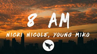 Nicki Nicole, Young Miko - 8 AM (Letra/Lyrics)