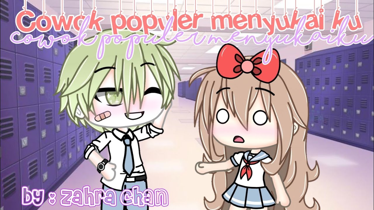 `•🌟Cowok Populer Menyukaiku🌟•`|| GLMM || Glmm Indonesia 🇮🇩