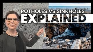 Potholes vs Sinkholes What s the Difference Explained Episode 16