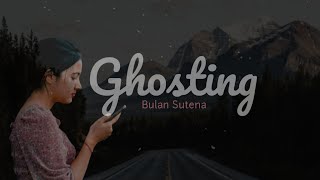 Kang Ghosting - Bulan Sutena (Lirik Cover Koplo Ind) Viral Tiktok