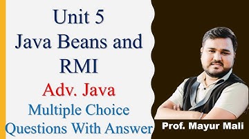 Adv Java | Unit 5 Java Beans and RMI | Multiple Choice Questions With Answer