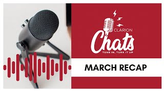 The Clarion Chats: S01 | March Recap Episode