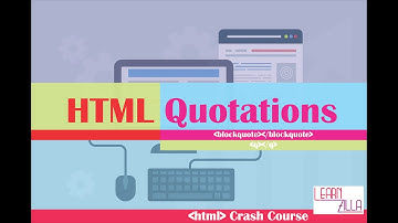 HTML Crash Course: Semantic-Markup blockquote and q tag