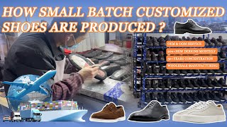 How small batch customized shoes are produced ?