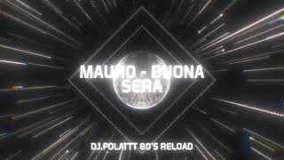 Mauro - Buona Sera (DJ.Polattt 80's Reload)