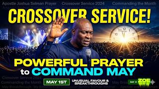 MAY 2026: Prophetic Prayer & Declarations by Apostle Joshua Selman
