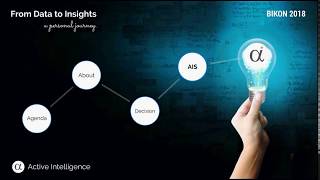PublicBI BIKON May 2018 - Rajesh Patel - Active Intelligence - From Data to Insights