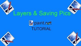 How To :: Paint.net :: Ep.2 :: Layers and Saving Pics