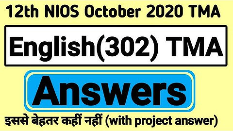12th (NIOS) English (302) TMA Answers with project (2020) By PI STUDY CIRCLE