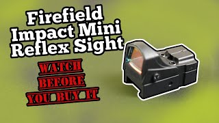 Before you buy it: Firefield Impact Mini Reflex Before you buy it: Firefield Impact Mini Reflex