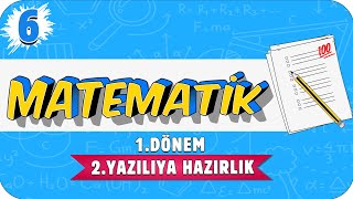 6. Sınıf Matematik 1.Dönem 2.Yazılıya Hazırlık | 2021