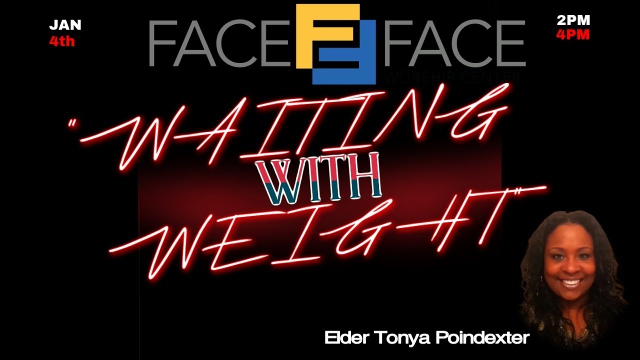 Waiting with Weight-Elder Tonya Poindexter