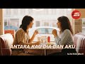 Antara Kau Dia Dan Aku - Poppy Mercury | Ardc Musik