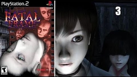 Fatal Frame PS2 Part 3 First Time Blind Playthrew