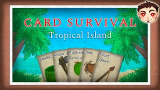 ¡SIMULADOR DE SUPERVIVENCIA EN UNA ISLA DESIERTA, MEDIANTE CARTAS! - Card Survival: Tropical Island