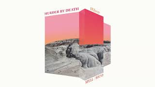 Vignette de la vidéo "Murder by Death - "When" (Official Audio)"