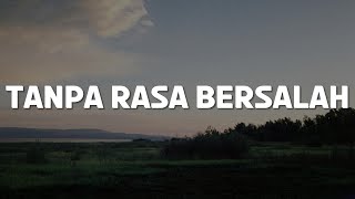 Fabio Asher - Tanpa Rasa Bersalah (Lirik)