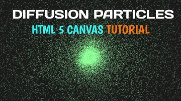 Create Diffusion Particle Interaction with HTML5 Canvas | JavaScript Canvas Tutorial | HTML 5 Canvas