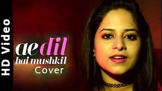 Ae Dil Hai Mushkil - Reloaded By Amrita Nayak | Karan, Aishwarya, Ranbir, Anushka, Arijit, Pritam chords