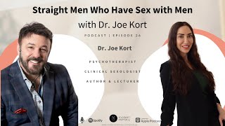 Straight Men that have Sex with Men with Dr. Joe Kort