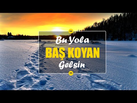 Bu Yola Baş Koyan Gelsin