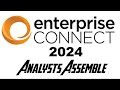 SPECIAL: Enterprise Connect 2024 - Analysts Assemble