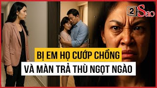 Bị Em Họ Cướp Chồng Và Màn Trả Thù Ngọt Ngào Của Người Vợ Mỗi Ngày Một Câu Chuyện