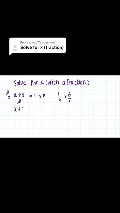 Solve For X fraction maths gcse exam grade8 mathematics igcse solve-for-x-fraction-maths-gcse-exam-grade8-mathematics-igcse