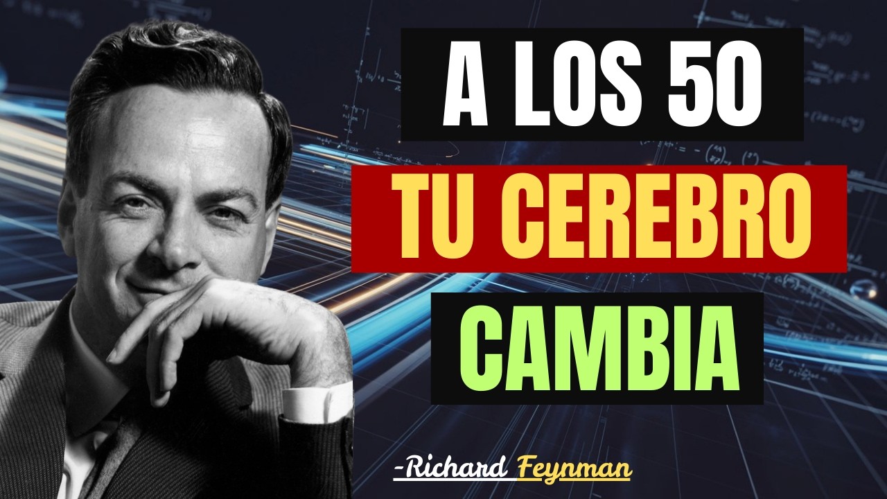 Qué Ocurre Realmente En El Cerebro Después De 50 | Richard Feynman