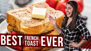 The Best French Toast Ever The Best French Toast Ever