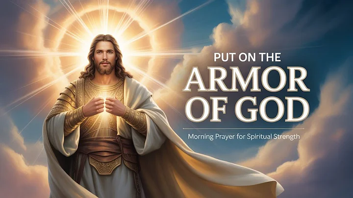 Put On the Armor of God Before It's Too Late | Morning Prayer for Spiritual Strength