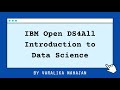 Ibm opends4all introduction to data science by varalika mahajan