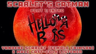 Scarlet's CatMan Part 1: Yandere Female Crimson X Male Cat-Folk Listener (Helluva Boss) #story