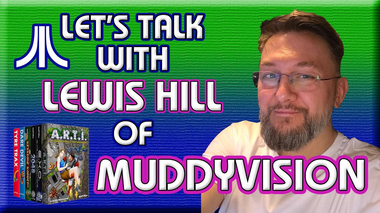 Uncovering Atari 2600 & 7800 Homebrew Games with Lewis Hill of MuddyVision!