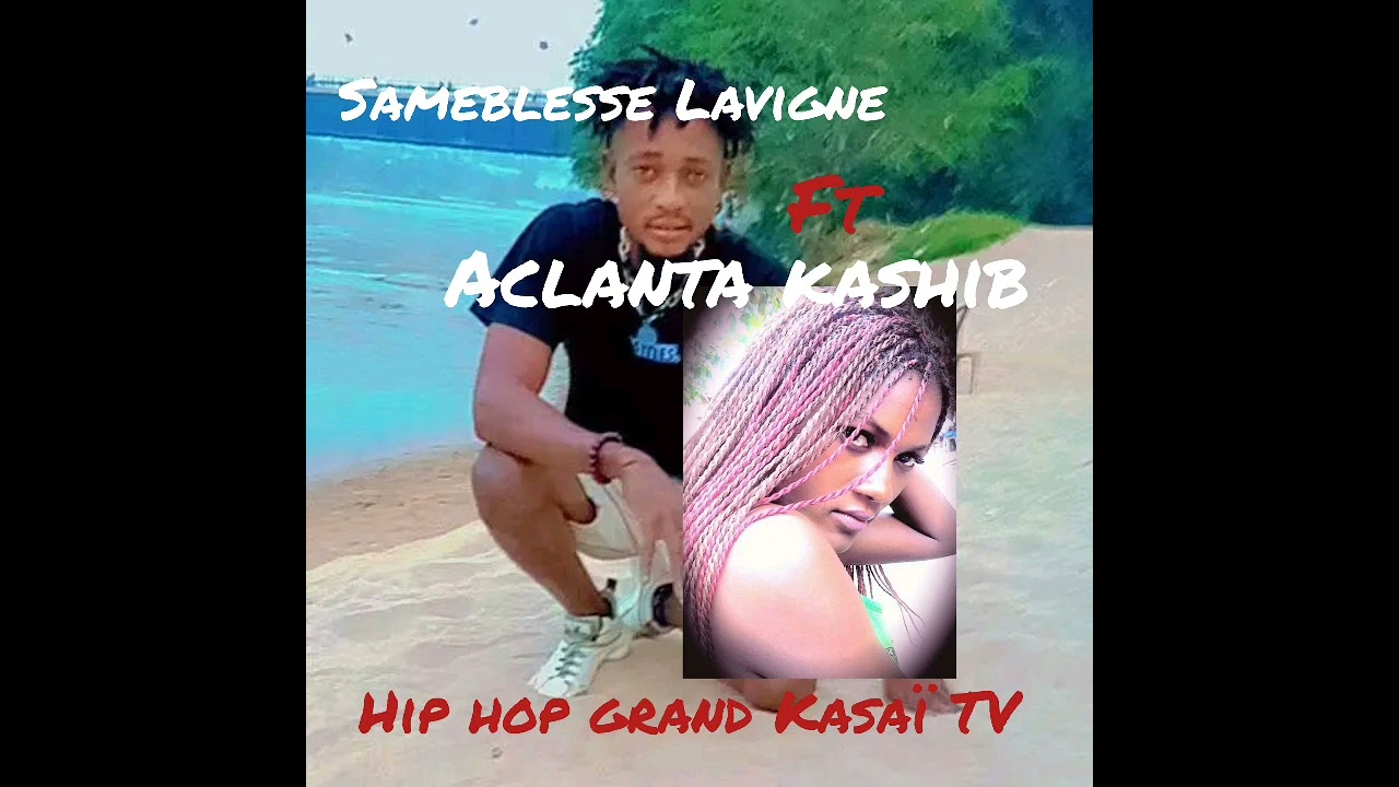 sameblesse Lavigne ft aclanta Kashi (clip officiel)