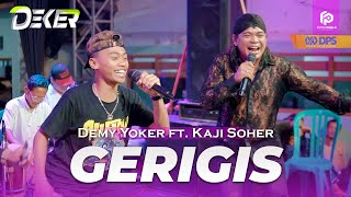 Download Lagu GERIGIS | DEMY  YOKER ft  KAJI SOHER | FYP tiktok | DEKER Music Live OMAH Durian Songgon MP3 Download Lagu GERIGIS | DEMY  YOKER ft  KAJI SOHER | FYP tiktok | DEKER Music Live OMAH Durian Songgon MP3