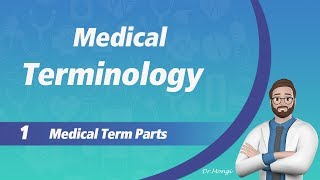 Medical Terminology | 1 | Medical term parts