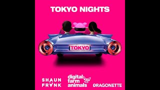 Digital Farm Animals, Shaun Frank, Dragonette - Tokyo Nights