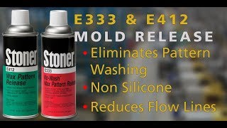 Stoner Molding E333 & E412 Mold Release for Investment Casting