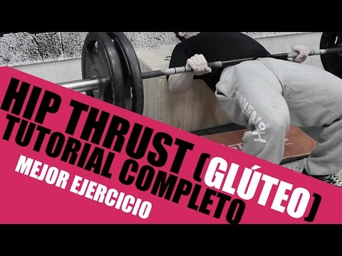 HIP THRUST: MEJOR EJERCICIO DE GLÚTEO (TUTORIAL COMPLETO) - Técnica, errores, consejos...