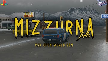 Mizzurna Falls : The PSX Open-World Game You Never Played
