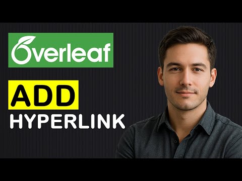 How to ADD HYPERLINK in Overleaf LaTeX