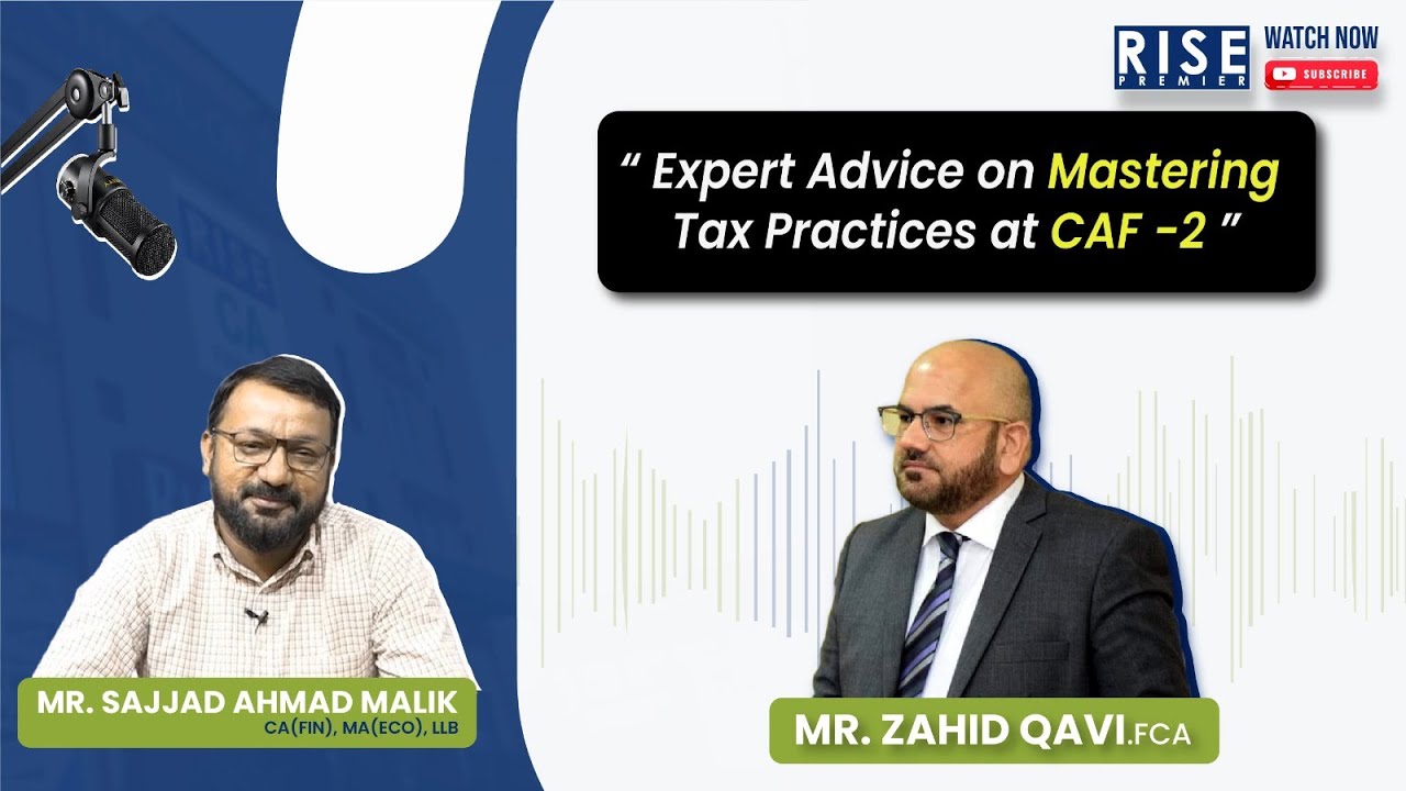 Expert Advice on Mastering Tax Practices at CAF - 2 - YouTube