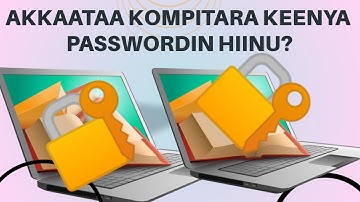 Akkaataa Kompitara Keenya Passwordiin hidhannuu.| How to Set Password to the Computer