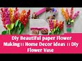 Diy paper flowers makingdiy flowers vase making    paper flower  