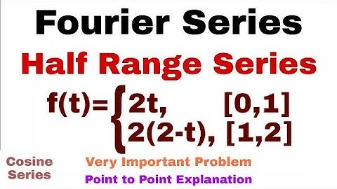 18. Fourier Series | Half Range Series | Problem#1 | Cosine Series | Complete Concept