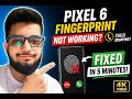 Pixel 6 Fingerprint Not Working & Calls Dropping? FIXED in 5 Minutes!