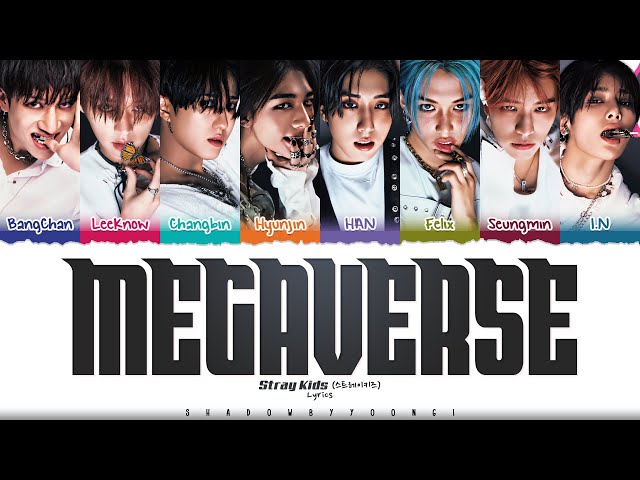 [OFFICIAL AUDIO] Stray Kids 'MEGAVERSE' Lyrics [Color Coded Han_Rom_Eng] | ShadowByYoongi class=